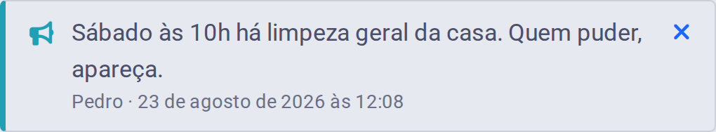 Tira de um aviso no topo do painel, com o texto, o nome de quem o escreveu, a data e o botão de dispensar.